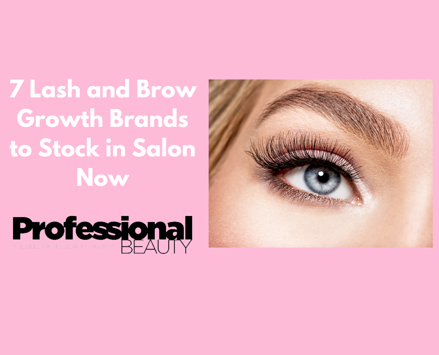 7 Lash and Brow Growth Brands to Stock in Salon Now