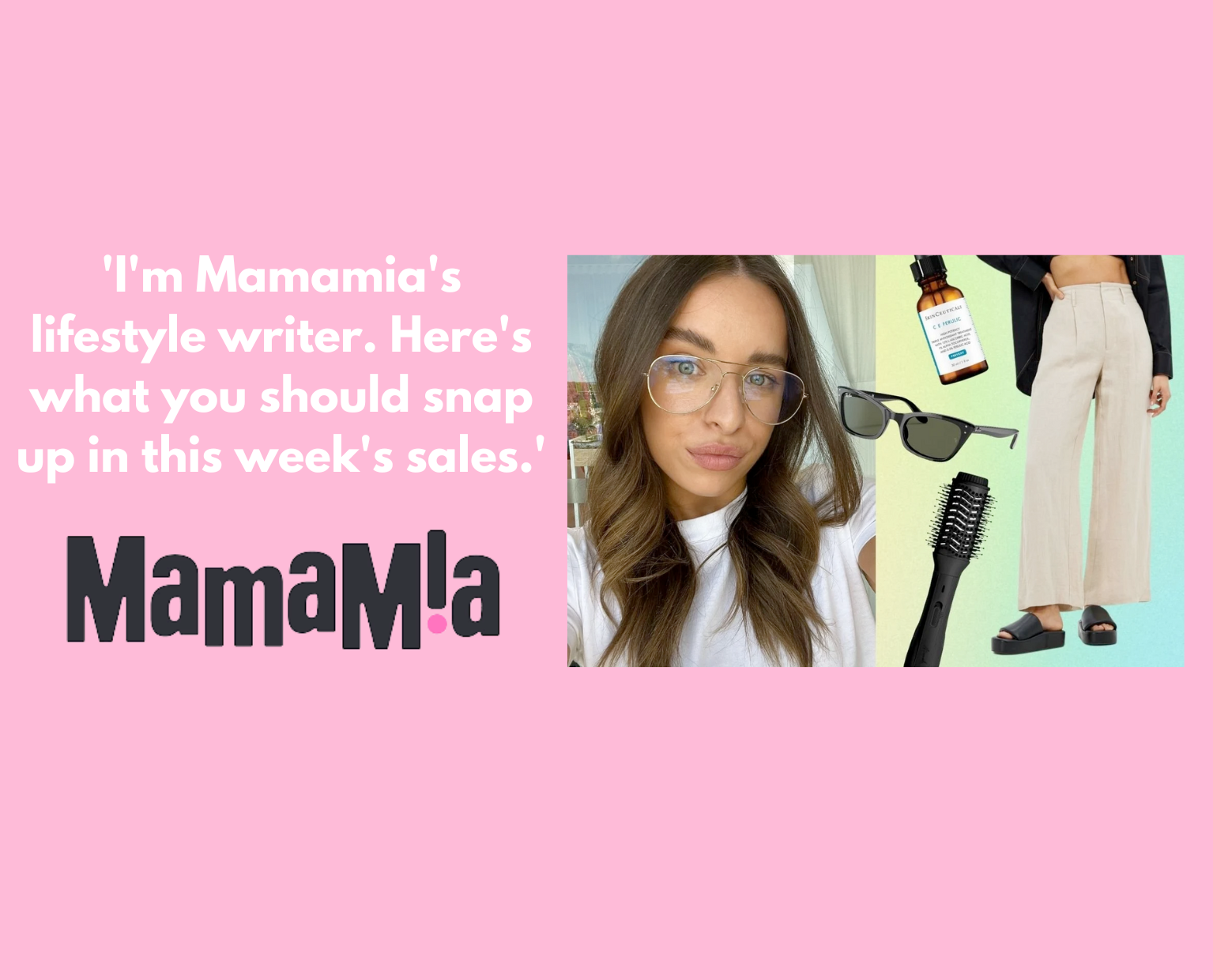'I'm Mamamia's lifestyle writer. Here's what you should snap up in this week's sales.'