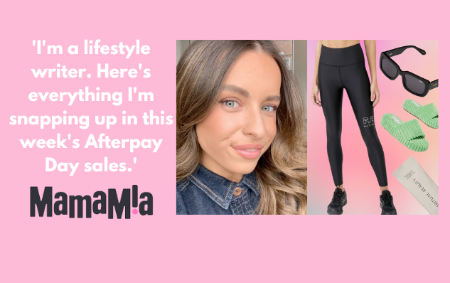 'I'm a lifestyle writer. Here's everything I'm snapping up in this week's Afterpay Day sales.'