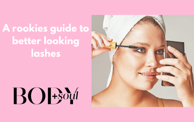 A rookies guide to better looking lashes