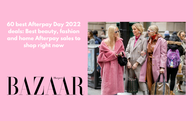 60 best Afterpay Day 2022 deals: Best beauty, fashion and home Afterpay sales to shop right now